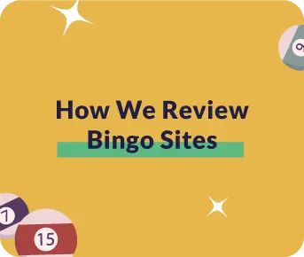 How We Review Bingo Sites
