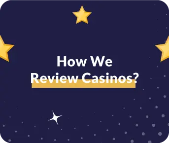 How We Review Casinos