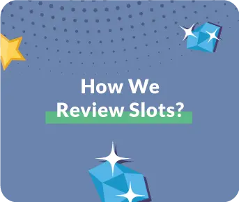 How Do We Review Online Slots?