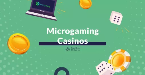 Microgaming Casinos