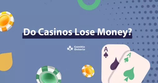 Do Casinos Lose Money - Banner Image