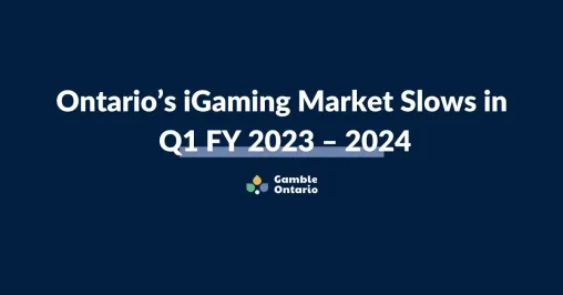 Ontario iGaming Report Q1 2023-2024