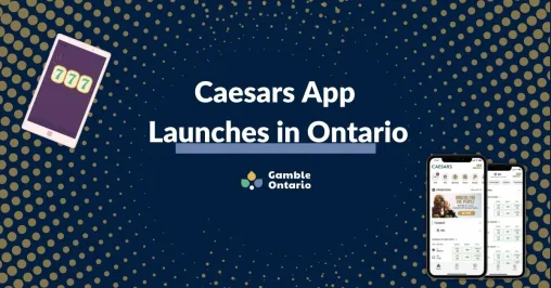 Caesars App Launches in Ontario