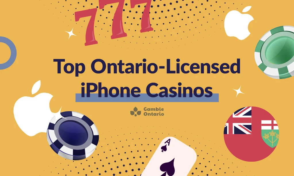 Top iPhone Casinos Licensed in Ontario - Featured Image