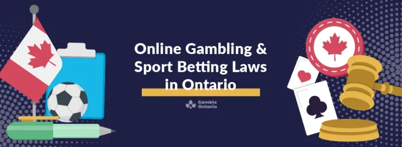 Online Gambling & Sports Betting Laws in Ontario