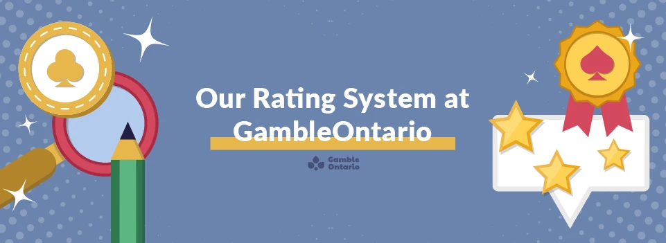 GambleOntario - Our Rating System