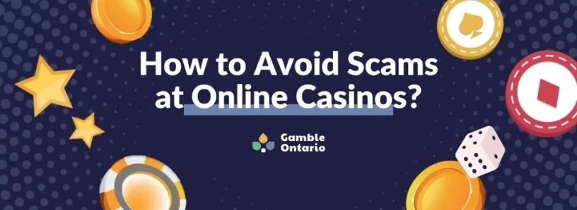 how to avoid scams at online casinos